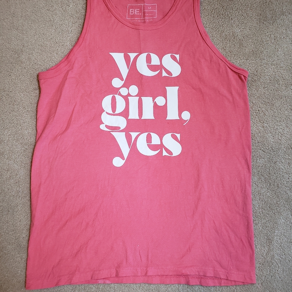 Be Brand. Yes Girl, Yes tank.
